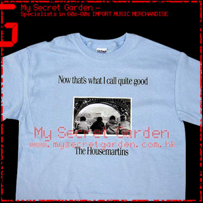 The Housemartins - Now That's What I Call Quite Good T Shirt 